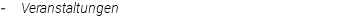 - Veranstaltungen