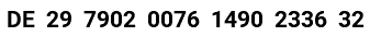 DE 29 7902 0076 1490 2336 32