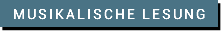 Musikalische Lesung
