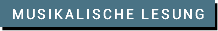 Musikalische Lesung 